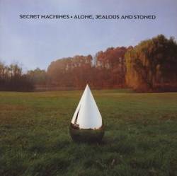 The Secret Machines : Alone, Stoned and Jealous